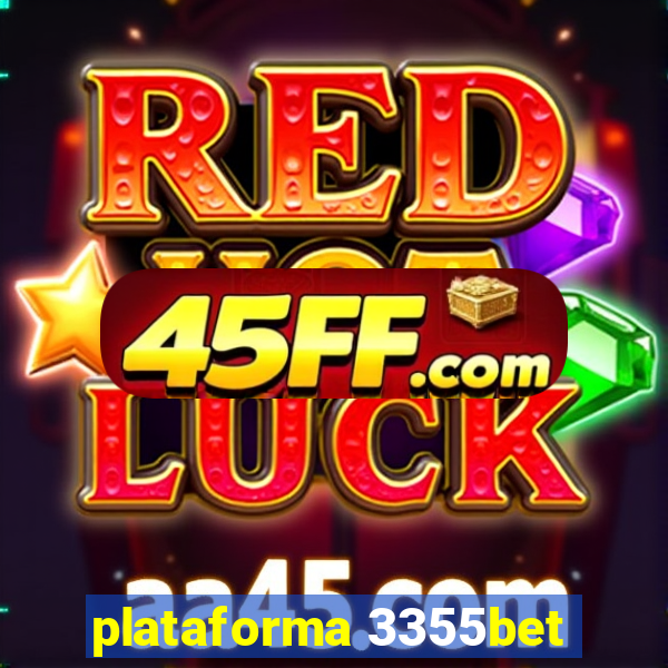 plataforma 3355bet